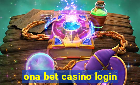 ona bet casino login